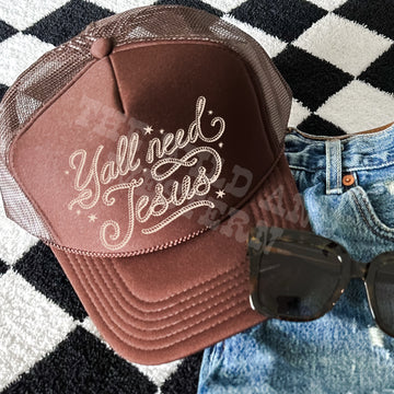 Y'all Need Jesus  Trucker Hat