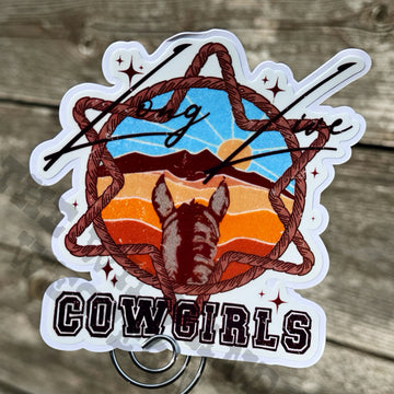 Long Live Cowgirls Between The Ears Sticker