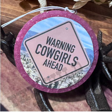 Warning Cowgirls Ahead Car Freshie