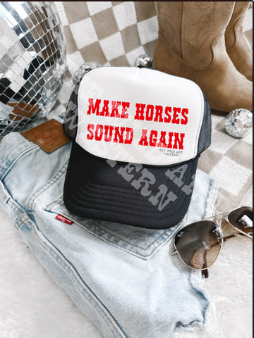 Make Horses Sound Again Trucker Hat