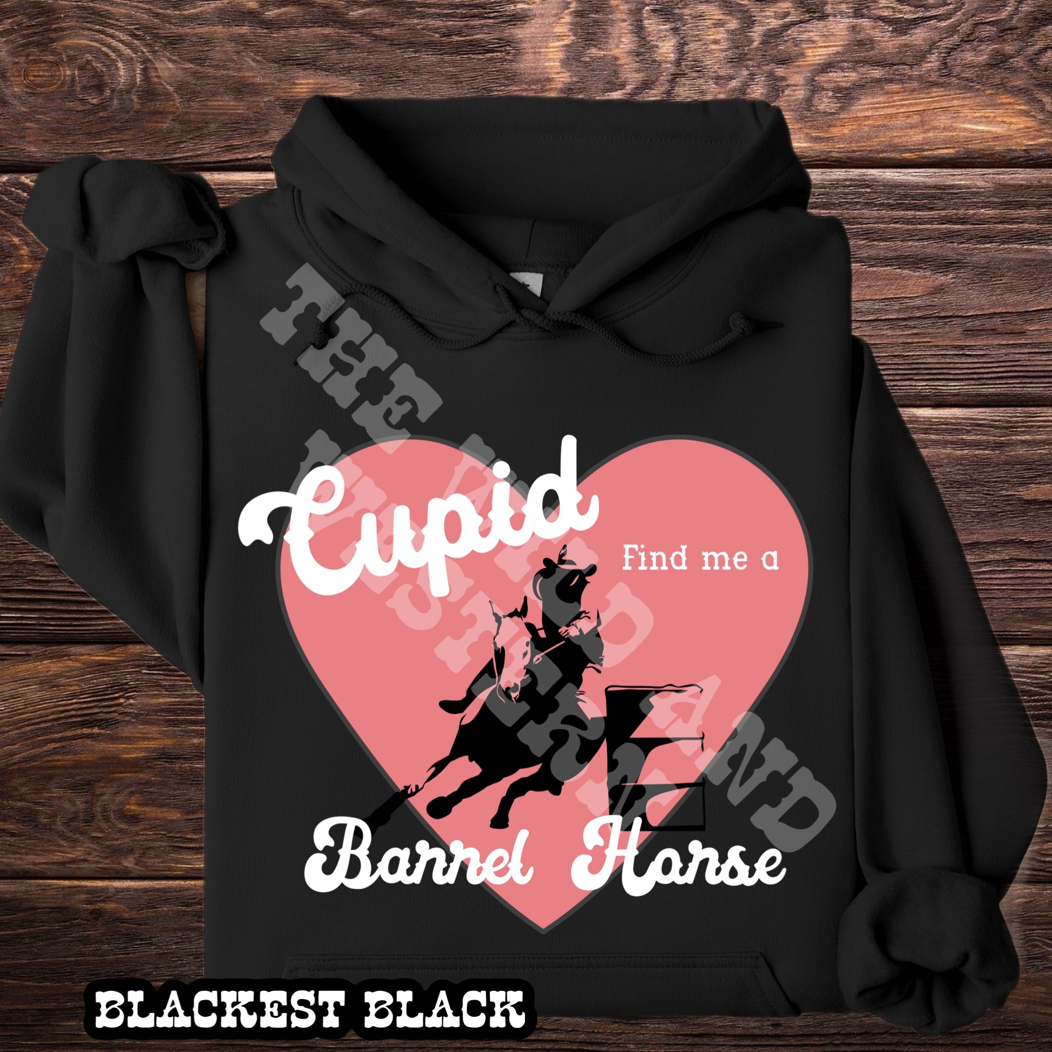 Cupid Find Me A Barrel Horse Valentines Hoodie