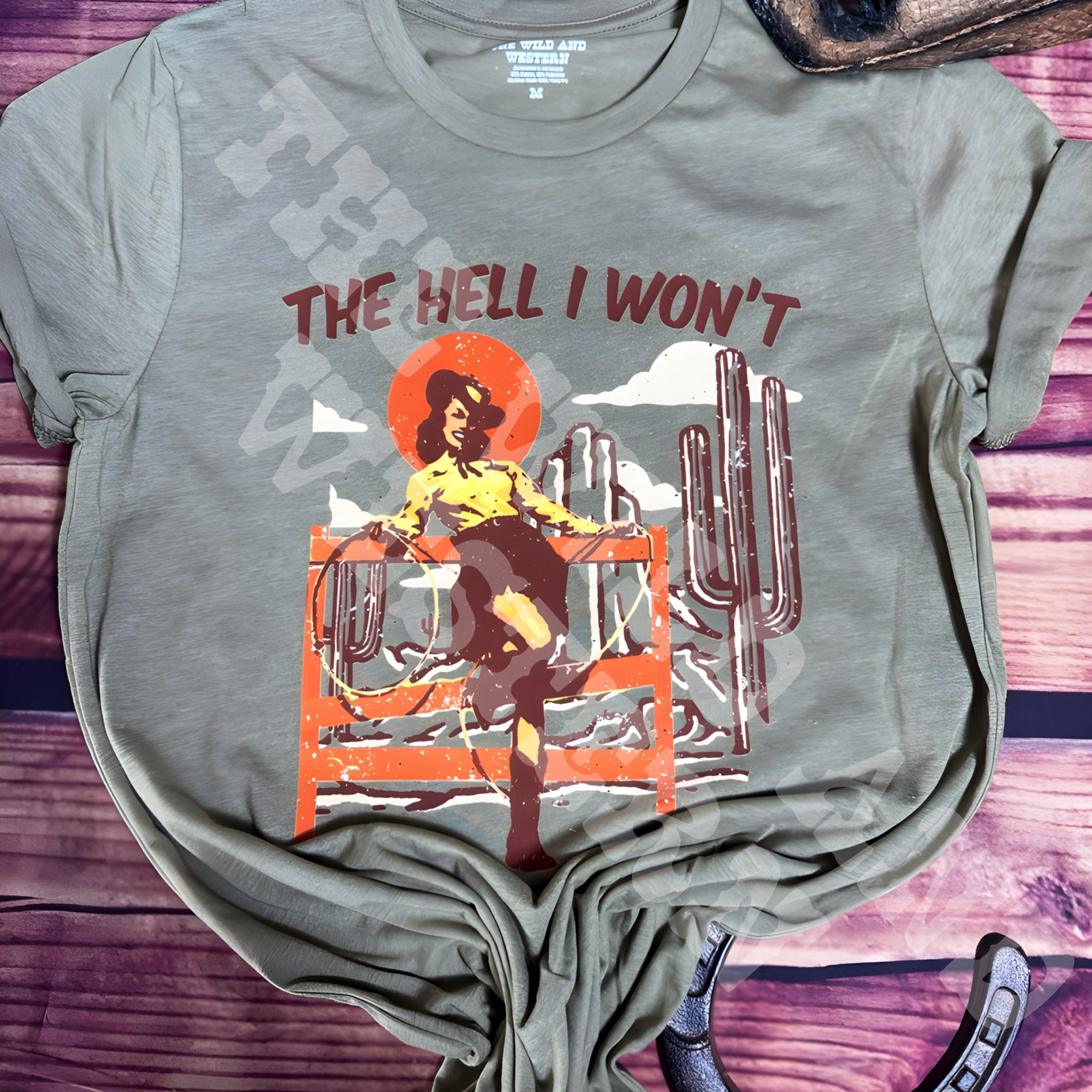 The Hell I Won't Cowgirl Tee