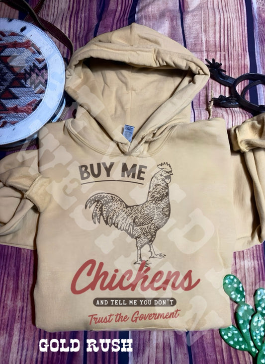 Buy Me Chickens Hoodie