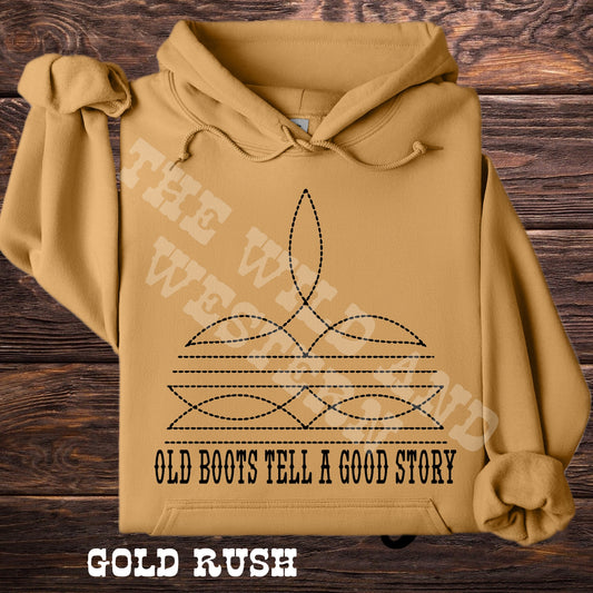 Old Boots Tell A Good Story Hoodie