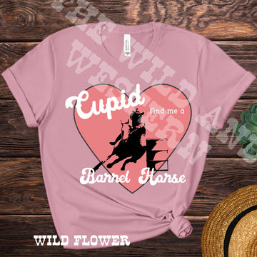 Cupid Find Me A Barrel Horse Valentines Tee